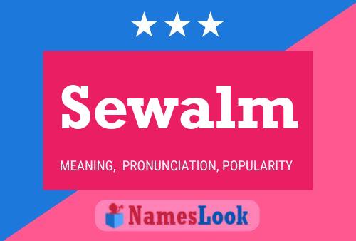 Sewalm Name Poster