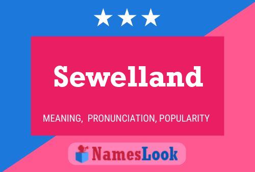 Sewelland Name Poster