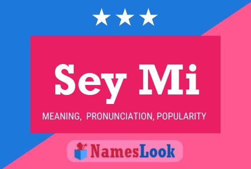 Sey Mi Name Poster