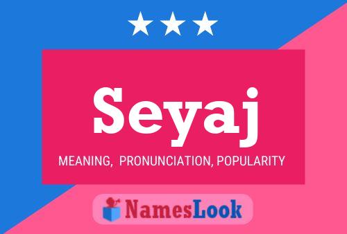 Seyaj Name Poster