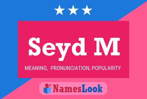 Seyd M Name Poster