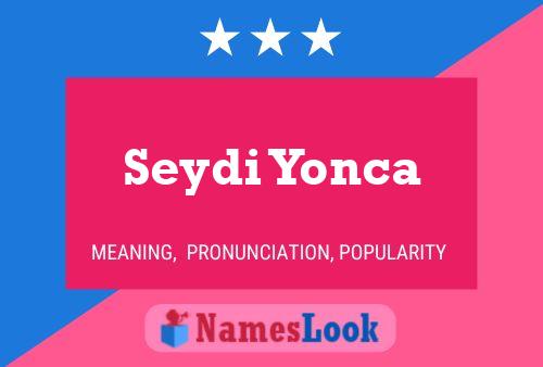 Seydi Yonca Name Poster