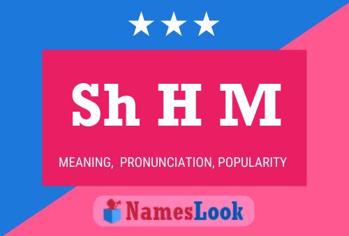 Sh H M Name Poster