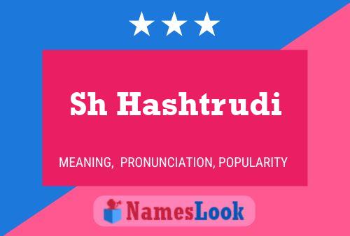 Sh Hashtrudi Name Poster