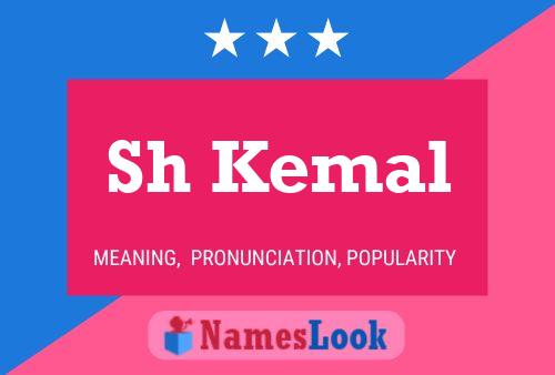 Sh Kemal Name Poster