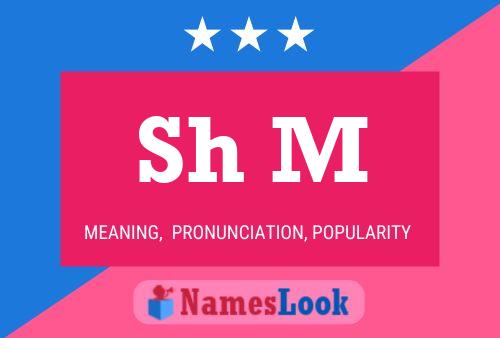 Sh M Name Poster