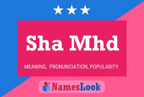 Sha Mhd Name Poster