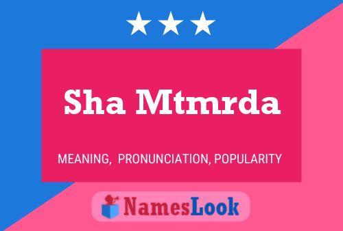 Sha Mtmrda Name Poster