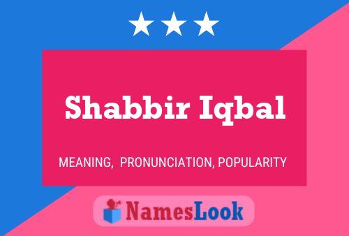 Shabbir Iqbal Name Poster