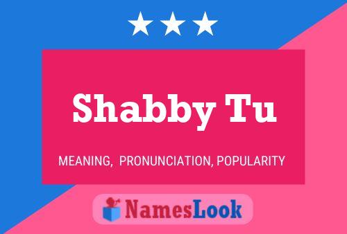 Shabby Tu Name Poster