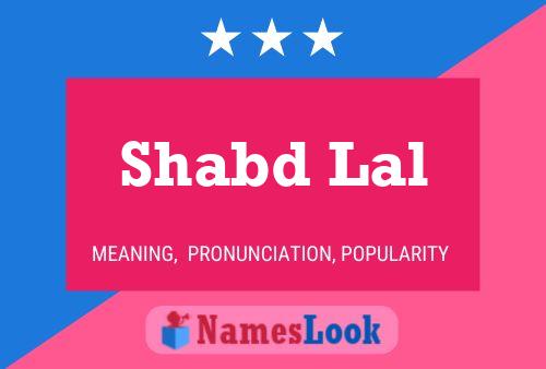 Shabd Lal Name Poster