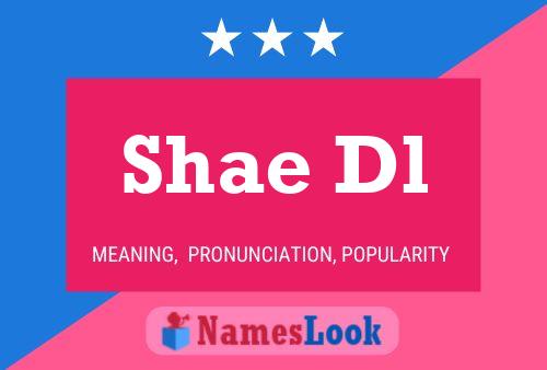 Shae Dl Name Poster