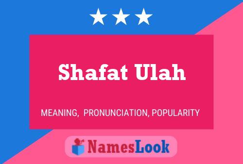 Shafat Ulah Name Poster