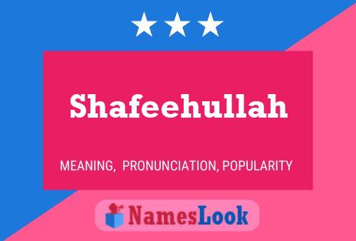 Shafeehullah Name Poster