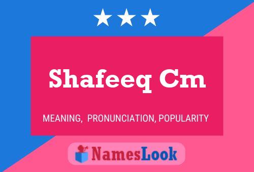 Shafeeq Cm Name Poster