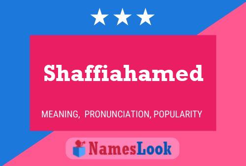 Shaffiahamed Name Poster