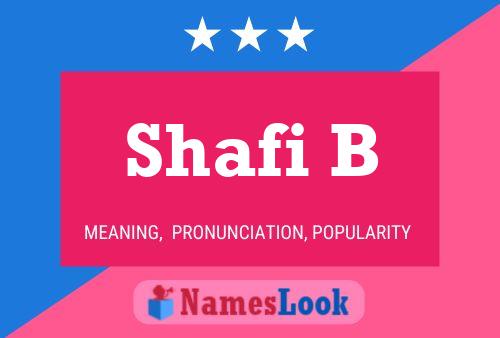 Shafi B Name Poster