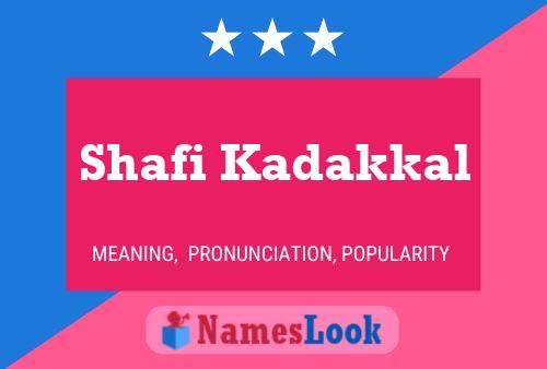 Shafi Kadakkal Name Poster