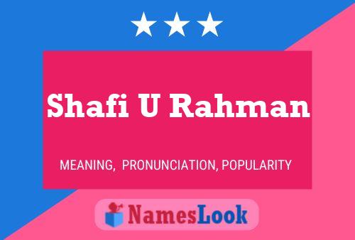 Shafi U Rahman Name Poster