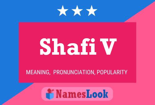 Shafi V Name Poster