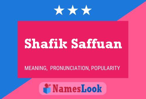 Shafik Saffuan Name Poster