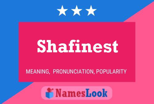 Shafinest Name Poster