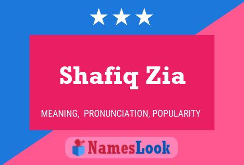 Shafiq Zia Name Poster