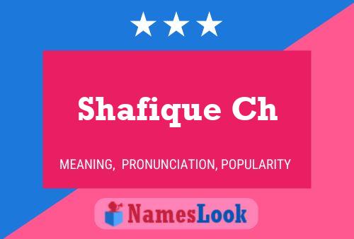 Shafique Ch Name Poster