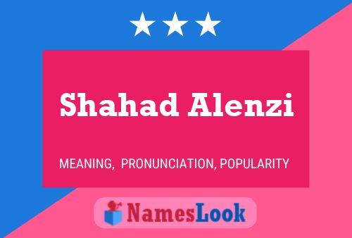 Shahad Alenzi Name Poster