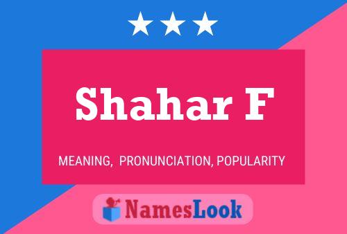 Shahar F Name Poster