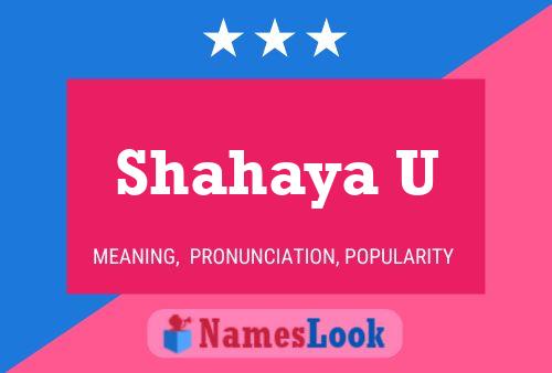 Shahaya U Name Poster