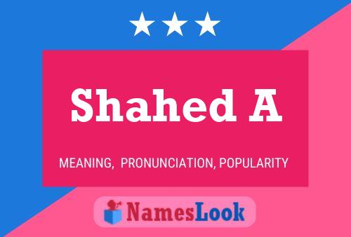 Shahed A Name Poster