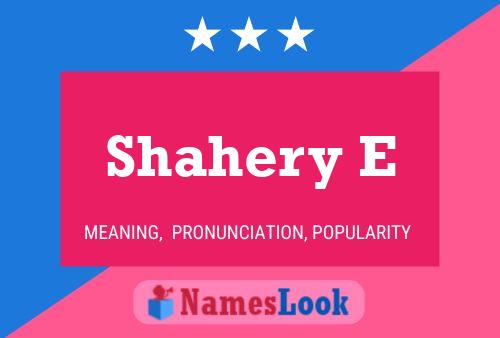 Shahery E Name Poster