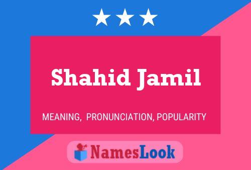 Shahid Jamil Name Poster