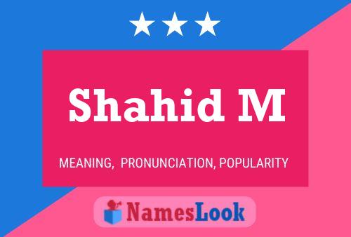 Shahid M Name Poster