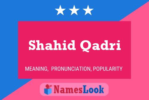 Shahid Qadri Name Poster