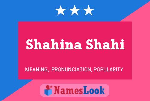 Shahina Shahi Name Poster