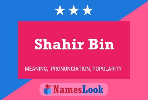 Shahir Bin Name Poster