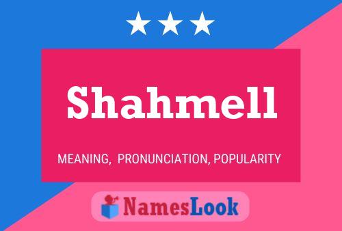 Shahmell Name Poster