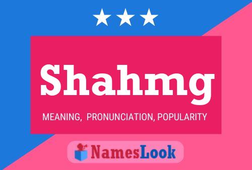 Shahmg Name Poster