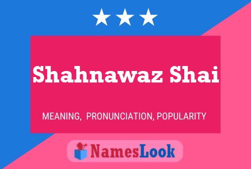 Shahnawaz Shai Name Poster