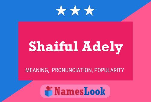 Shaiful Adely Name Poster