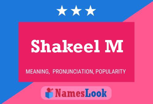 Shakeel M Name Poster