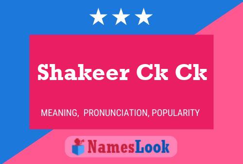 Shakeer Ck Ck Name Poster