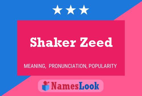 Shaker Zeed Name Poster