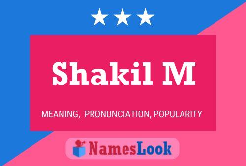 Shakil M Name Poster