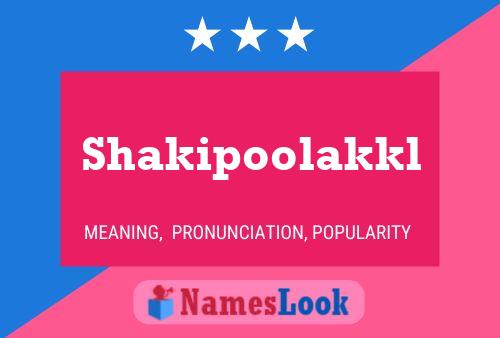 Shakipoolakkl Name Poster