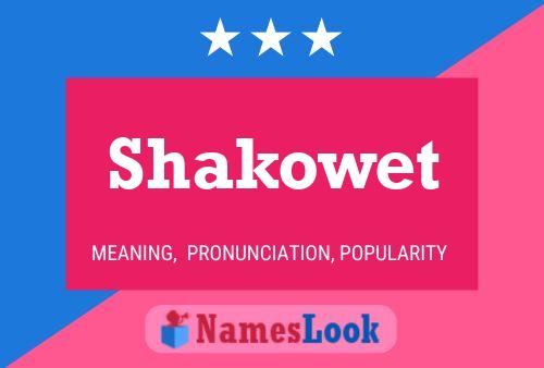 Shakowet Name Poster