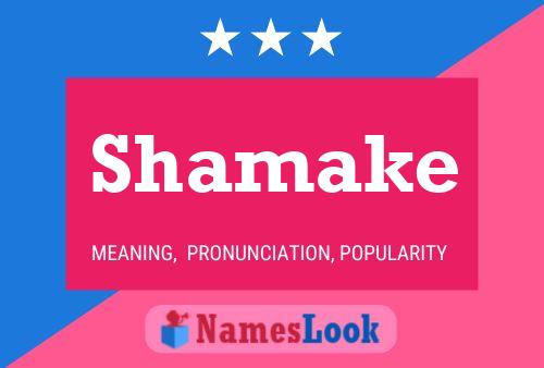 Shamake Name Poster