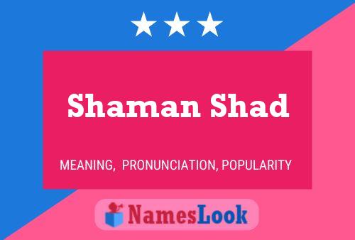 Shaman Shad Name Poster